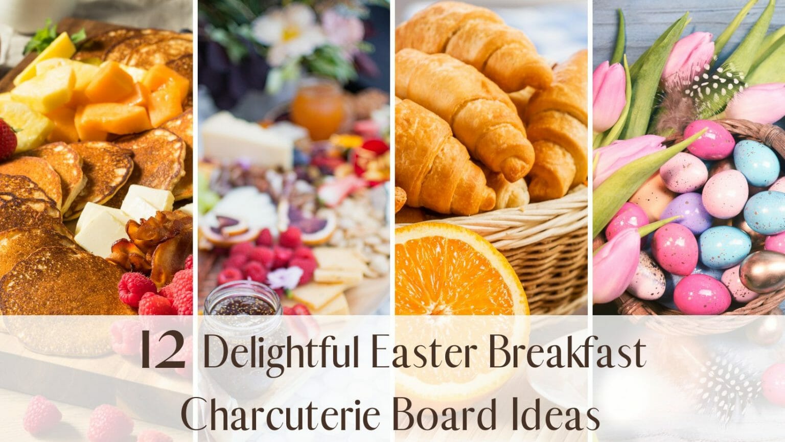 Delightful Easter Breakfast Charcuterie Board Ideas Ica