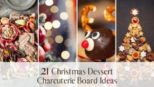 21 Christmas Dessert Charcuterie Board Ideas