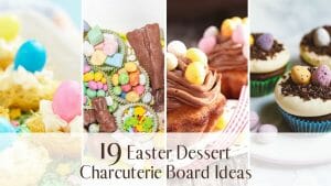 Easter Dessert Charcuterie Board Ideas