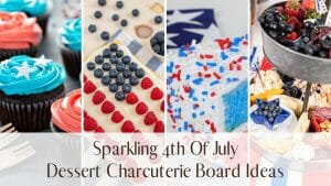 4th Of July Dessert Charcuterie Board