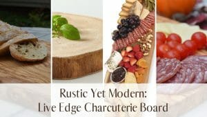 Live Edge Charcuterie Board
