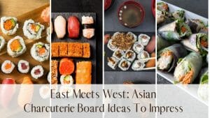 Asian Charcuterie Board