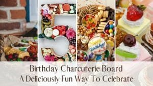 Birthday Charcuterie Board