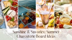 Summer Charcuterie Board