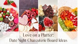 Date Night Charcuterie Board